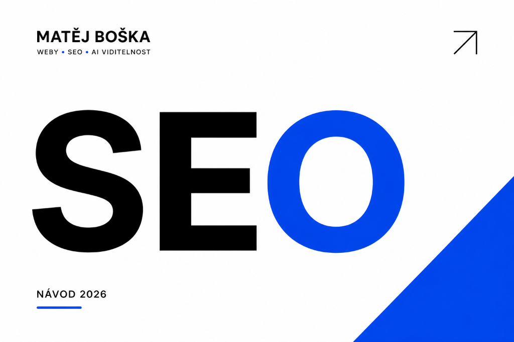 SEO krok za krokem: od čeho začít v roce 2026