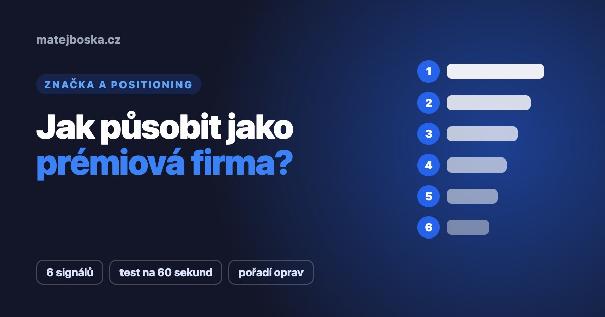 Jak působit jako prémiová firma? 6 signálů, které rozhodují